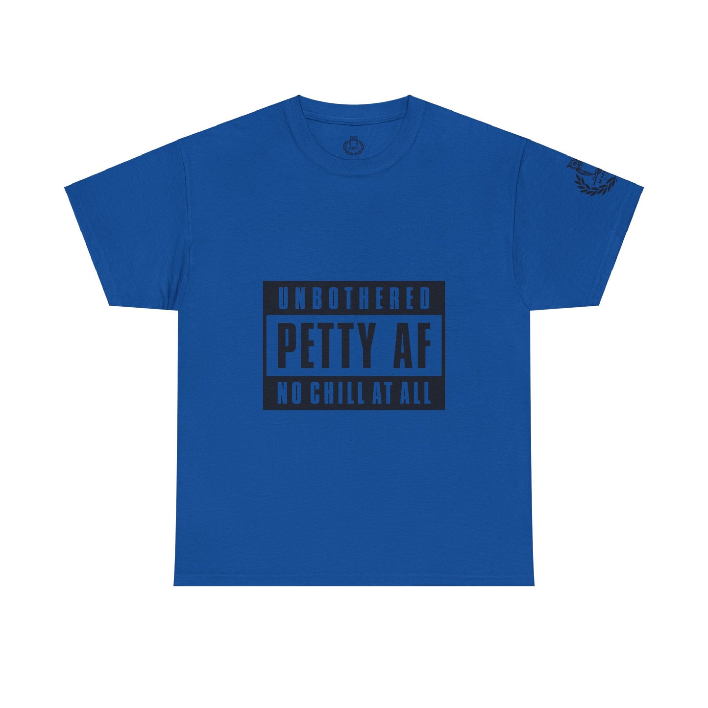 Kings Attire- Petty AF