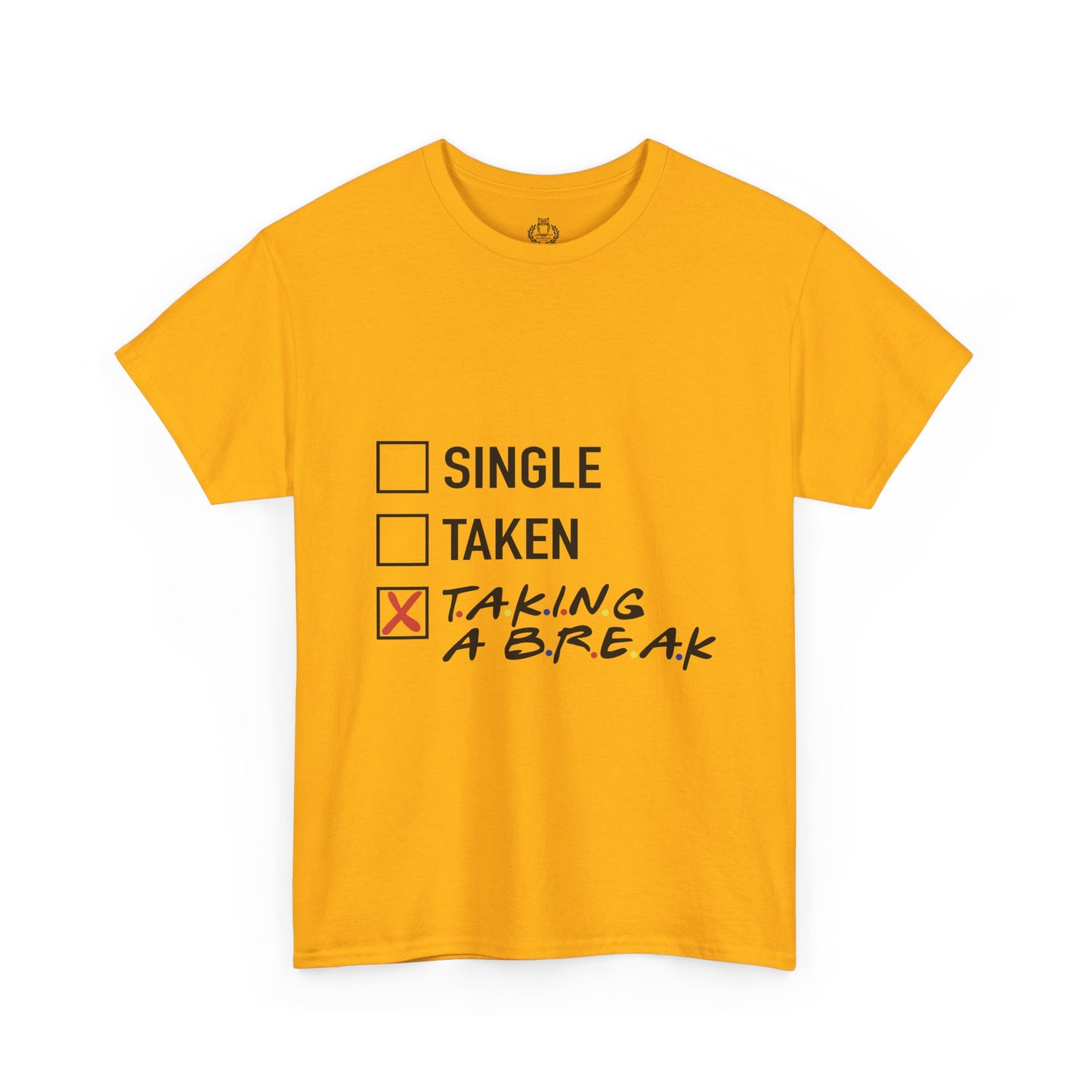 Unisex Tee- Taking a Break