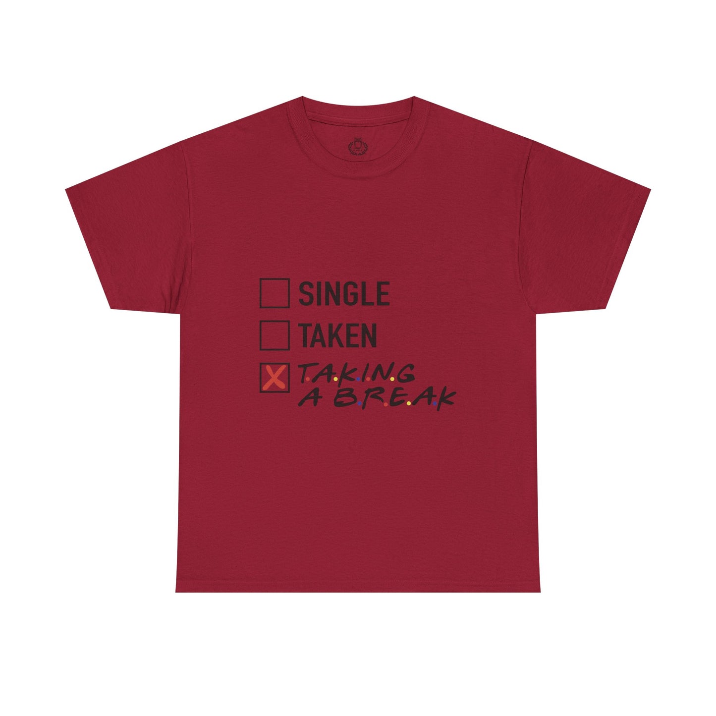 Unisex Tee- Taking a Break