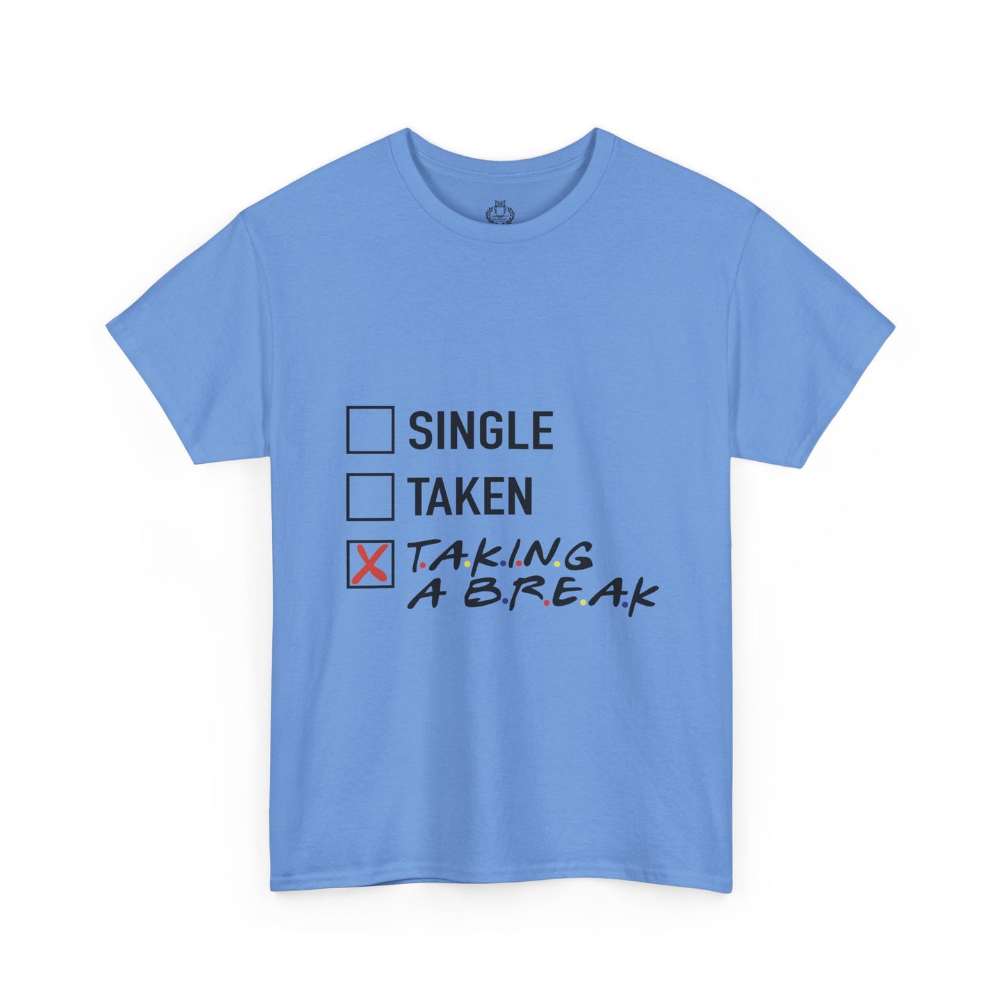 Unisex Tee- Taking a Break