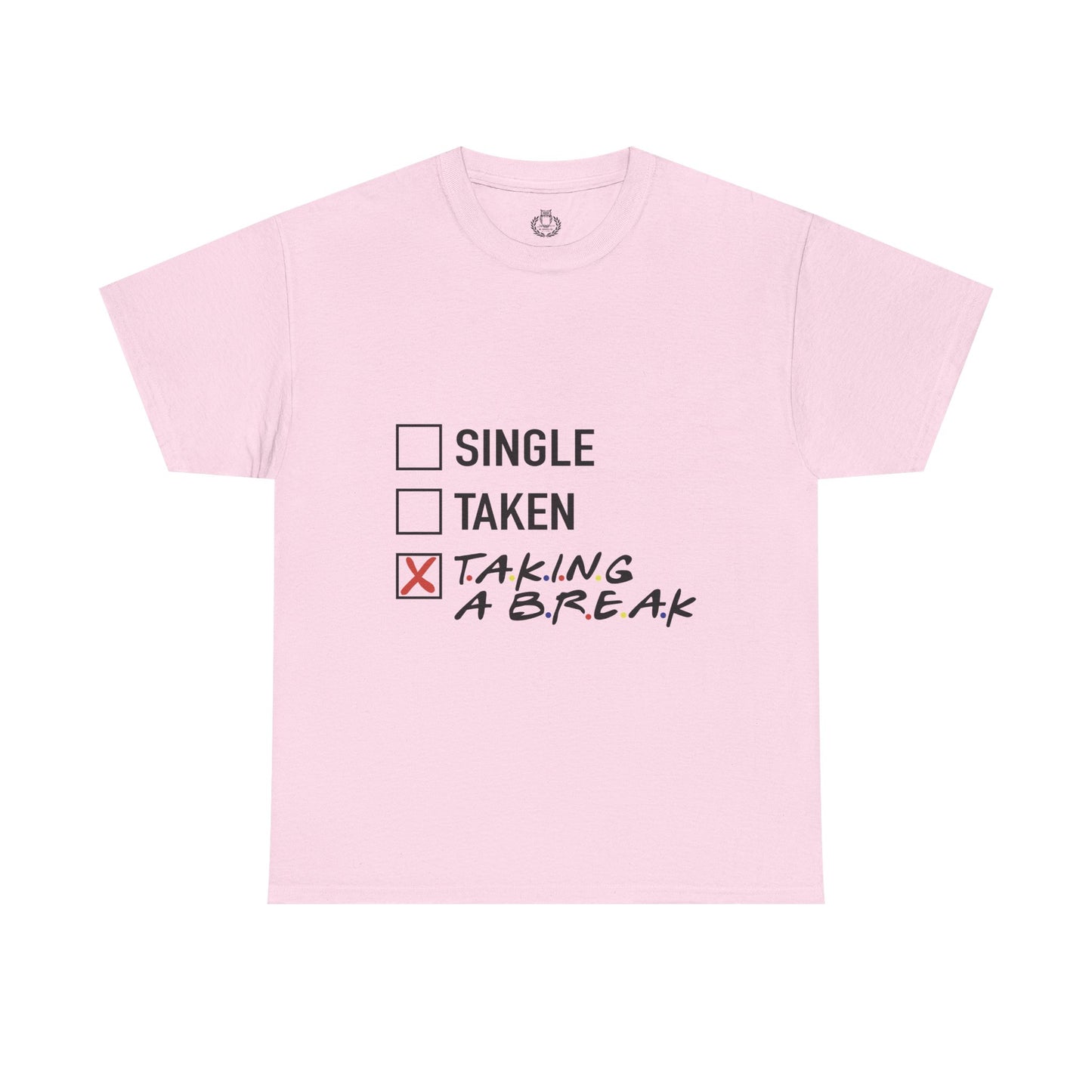 Unisex Tee- Taking a Break