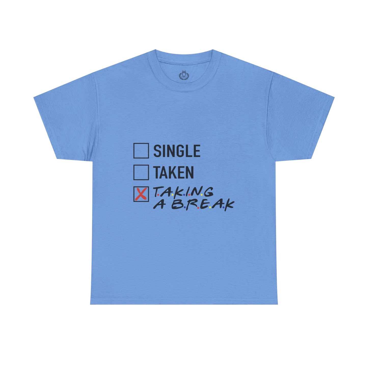 Unisex Tee- Taking a Break