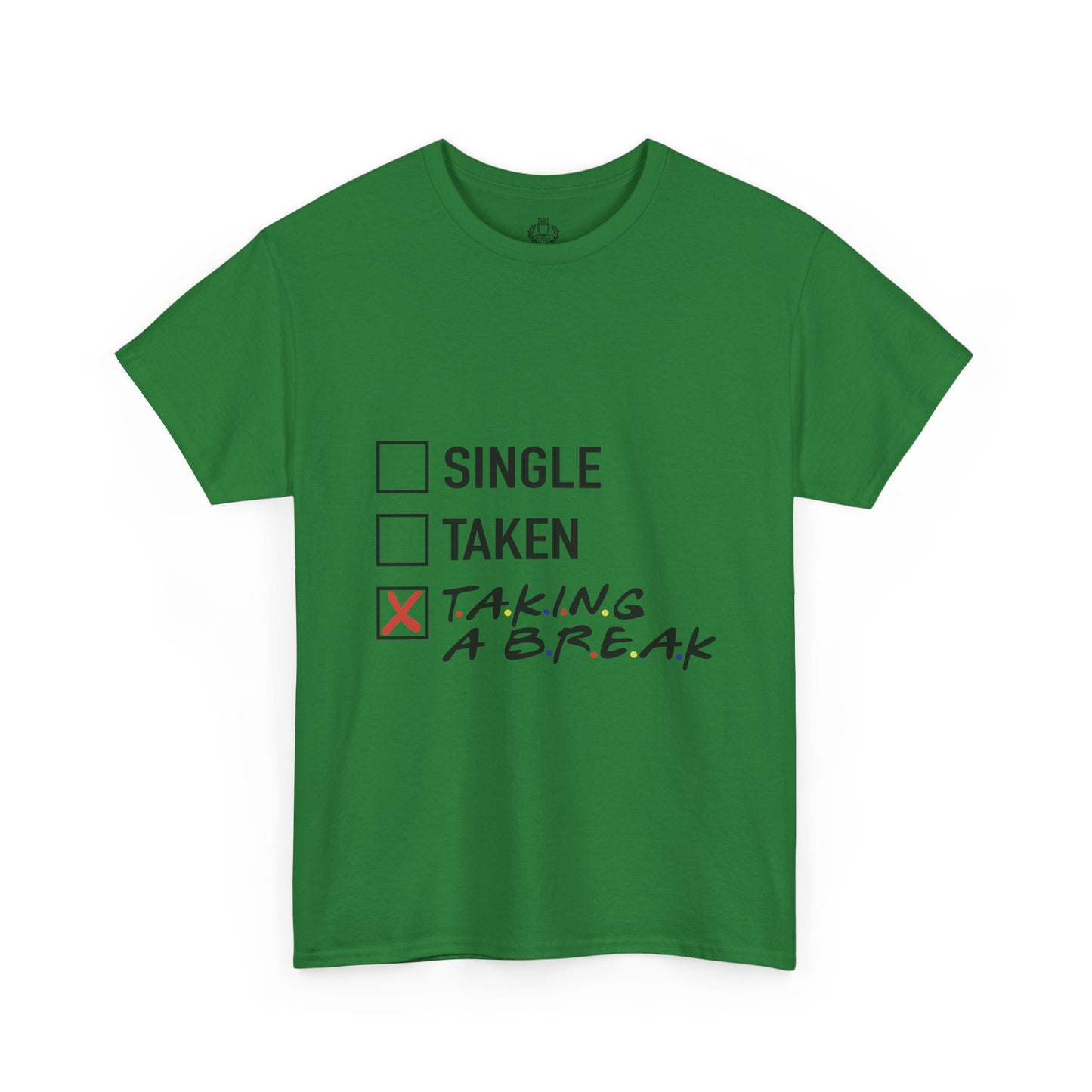Unisex Tee- Taking a Break