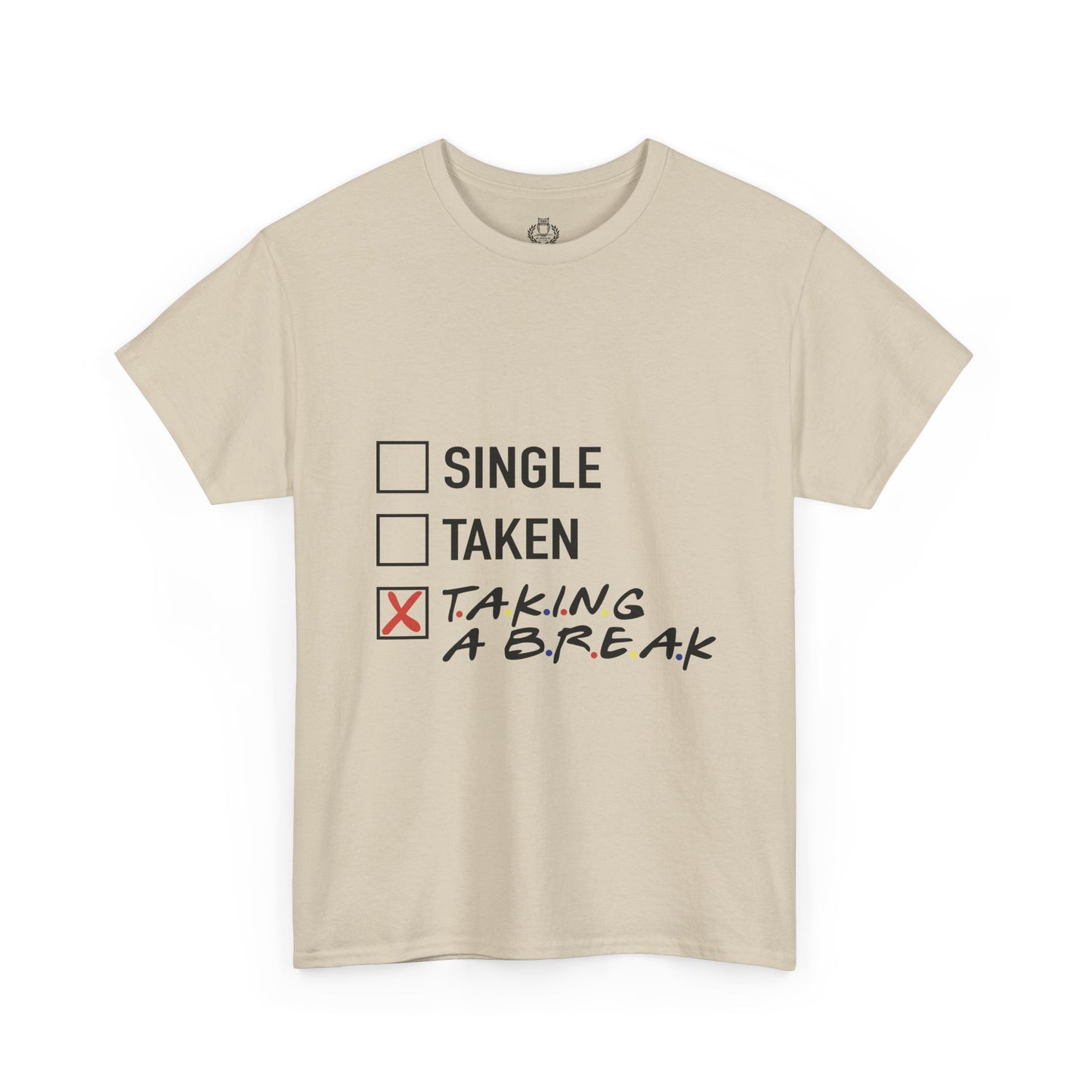 Unisex Tee- Taking a Break