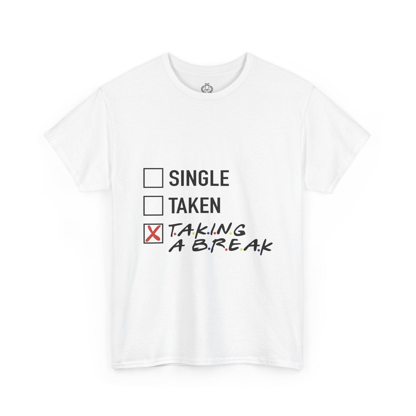 Unisex Tee- Taking a Break