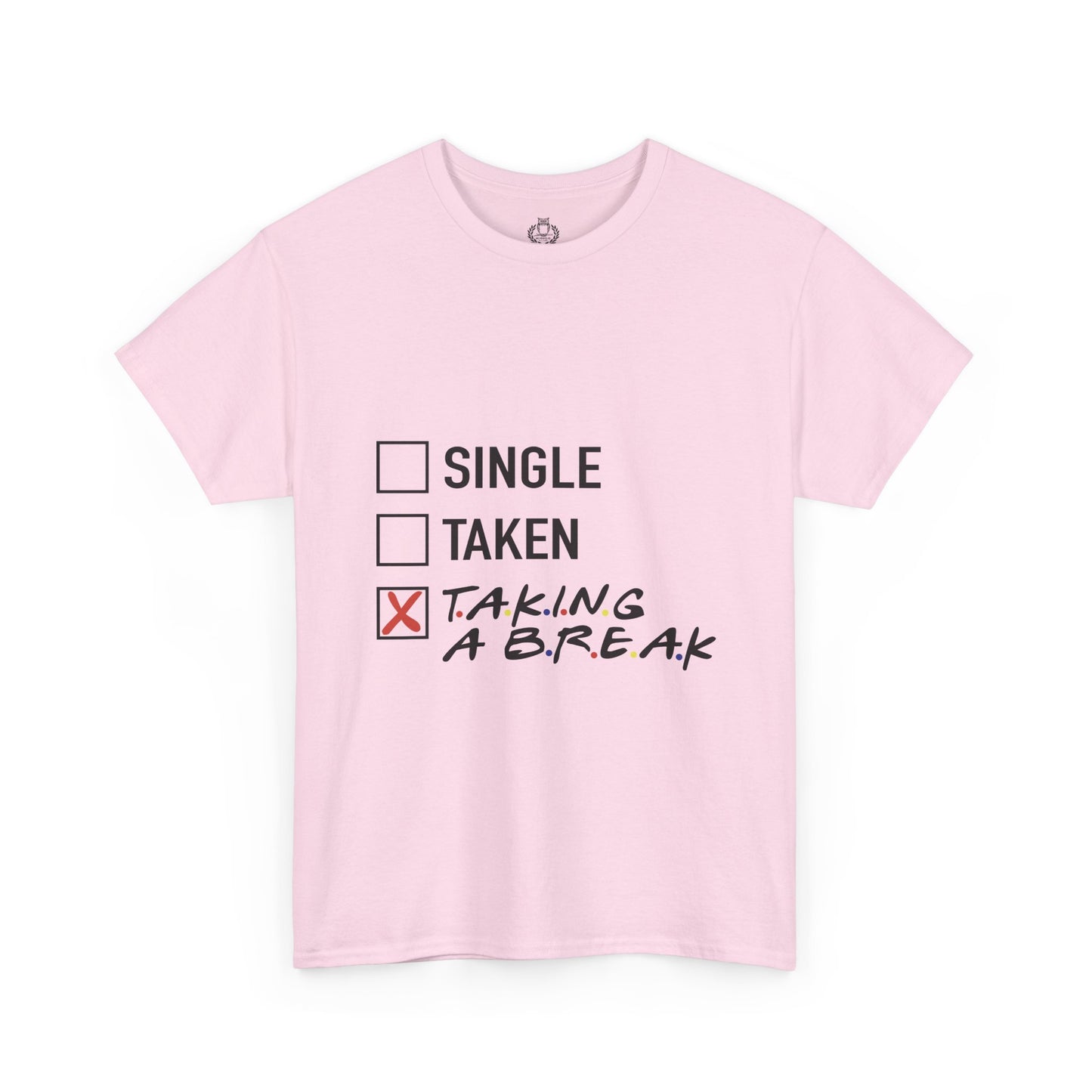 Unisex Tee- Taking a Break