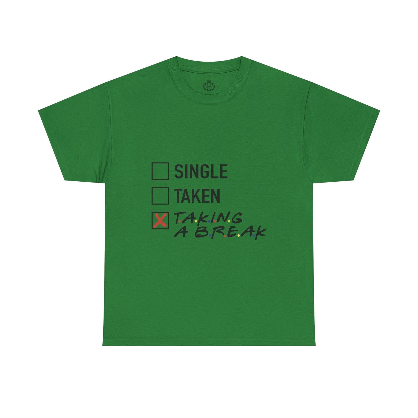 Unisex Tee- Taking a Break