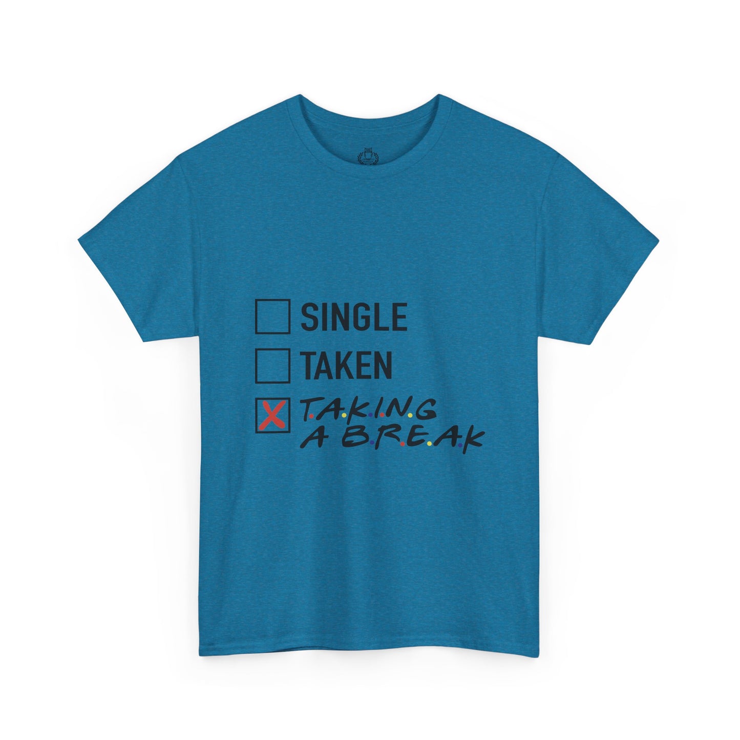 Unisex Tee- Taking a Break