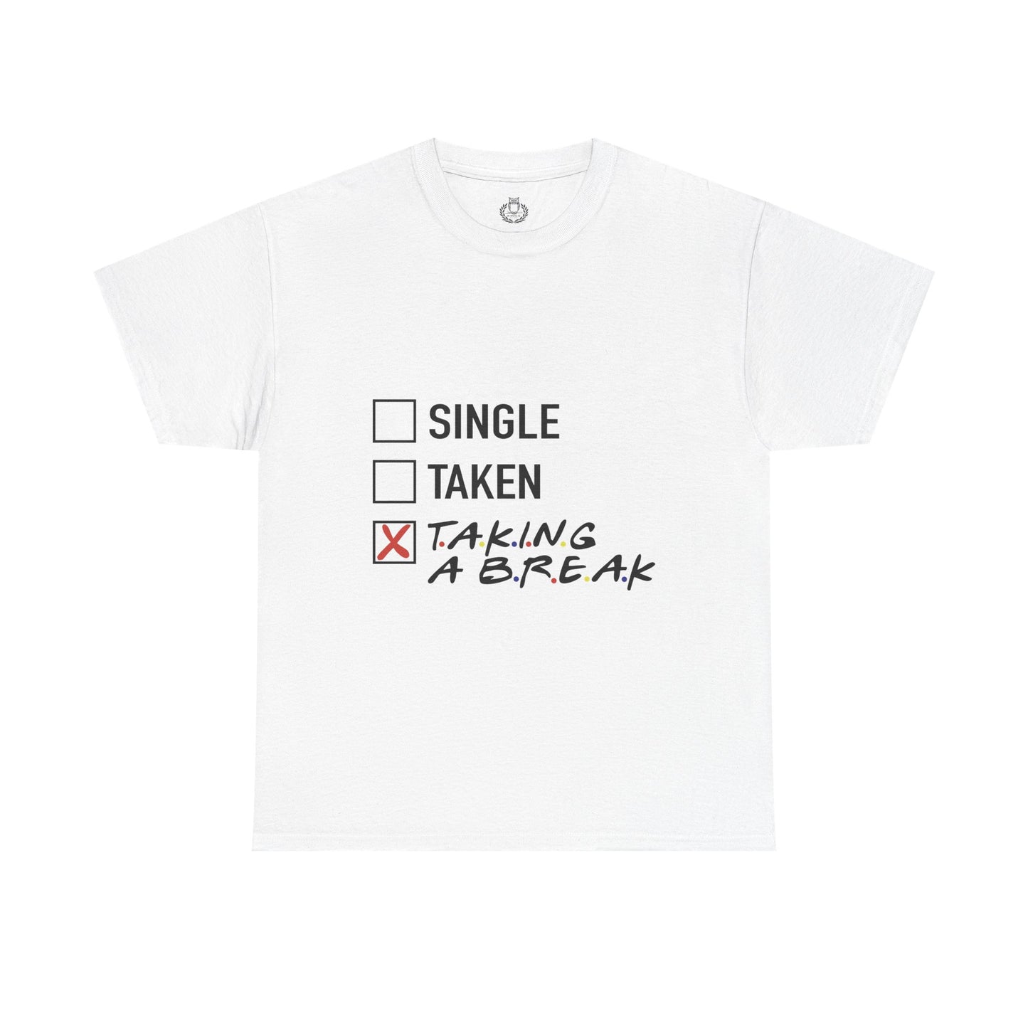 Unisex Tee- Taking a Break