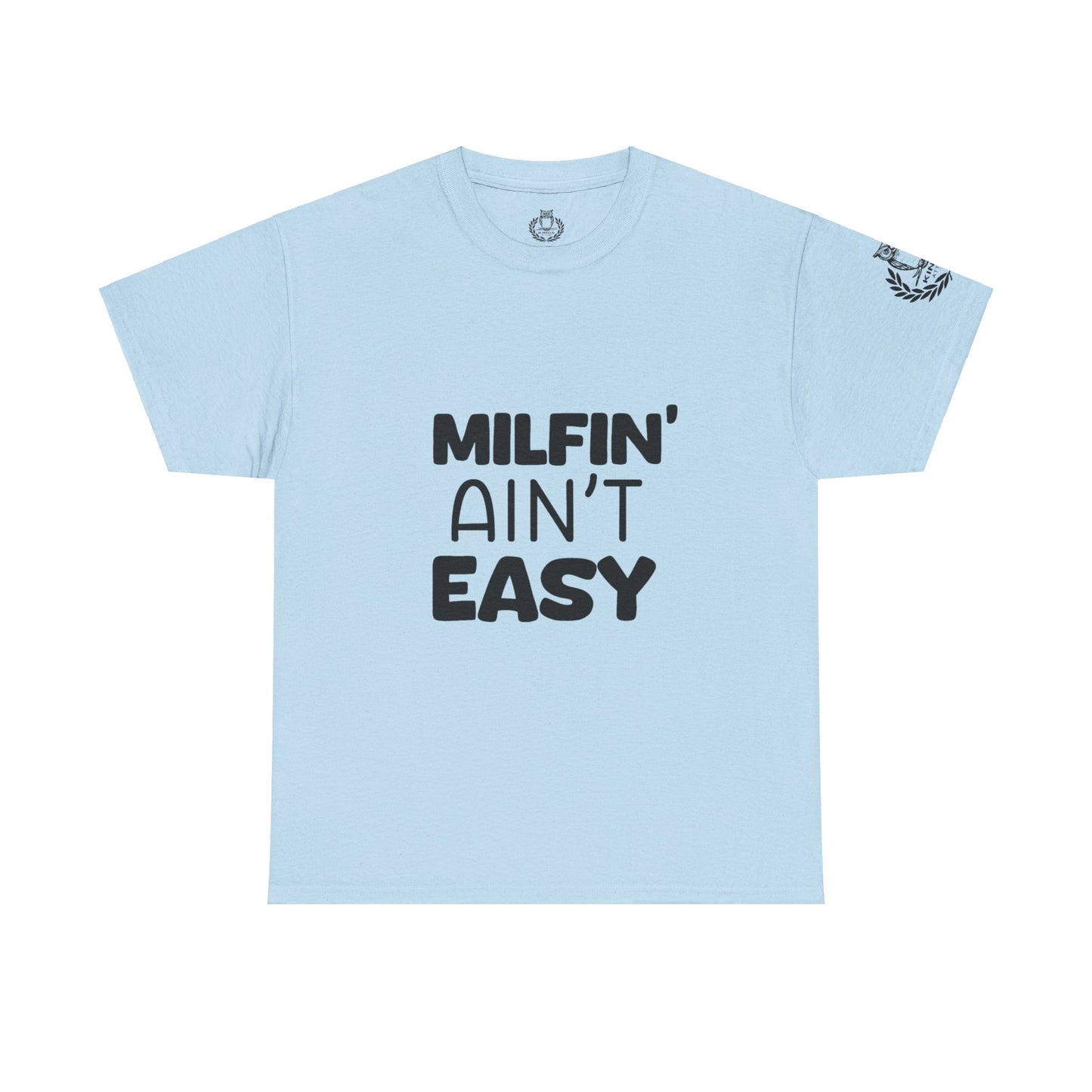 Milfin Ain't Easy - Variety Color